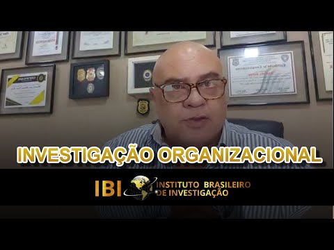 Investigação Organizacional – IBI – Instituto Brasileiro de Investigação em Goiânia